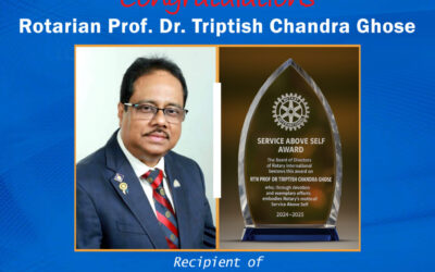 Dr. Triptish Chandra Ghose Receives Rotary International’s Prestigious “Service Above Self” Award